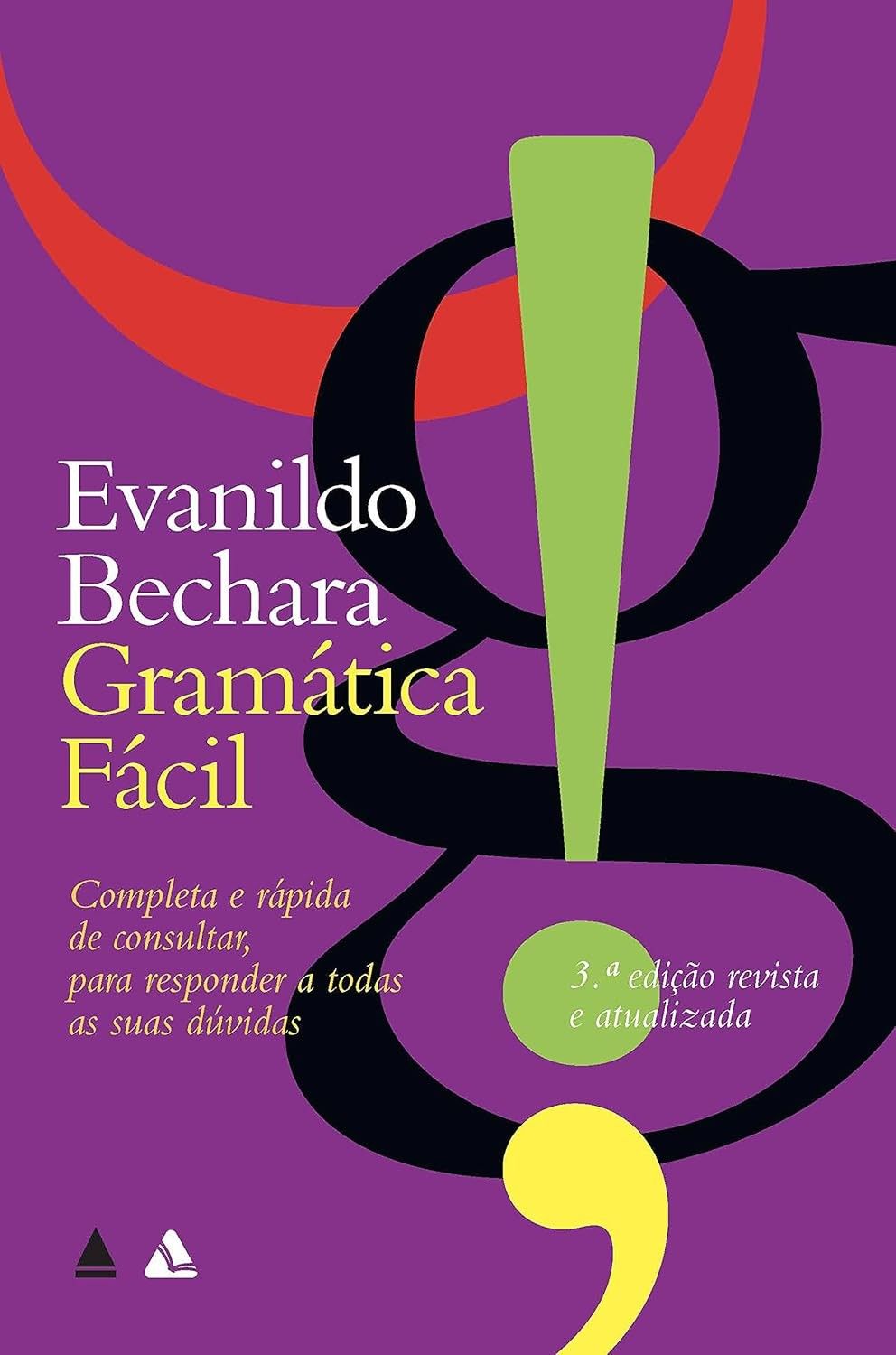 gramatica-atualizacao-bechara-portugues-facil-com-o-evanildo-clareza-domine-a-e-a