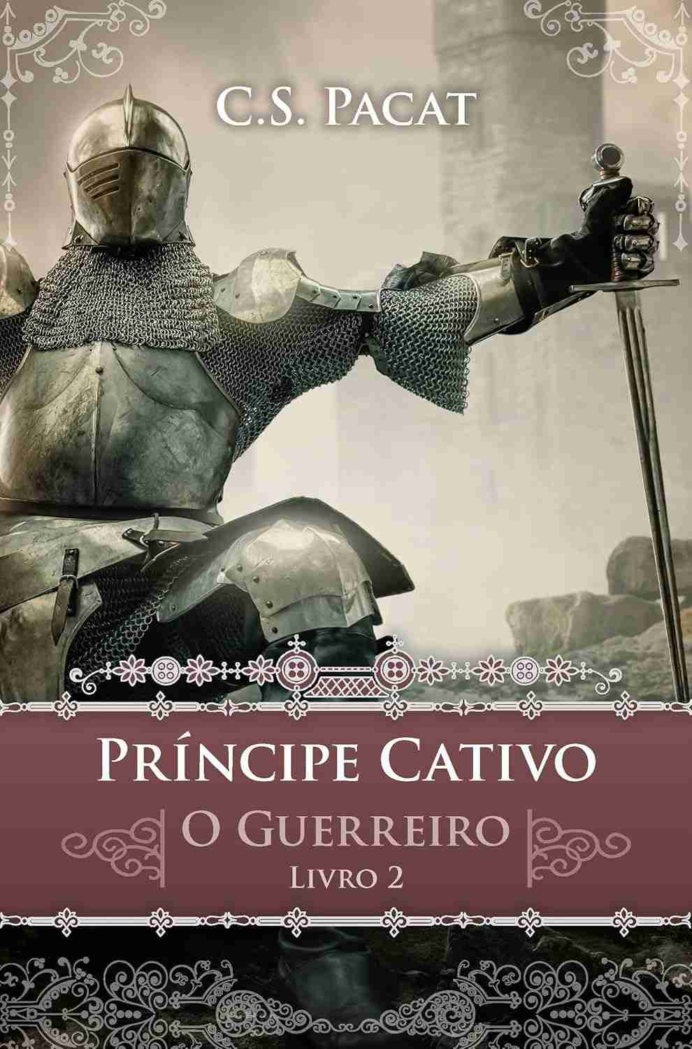 Príncipe Cativante: O Guerreiro - Intriga, Poder e Paixão Épica