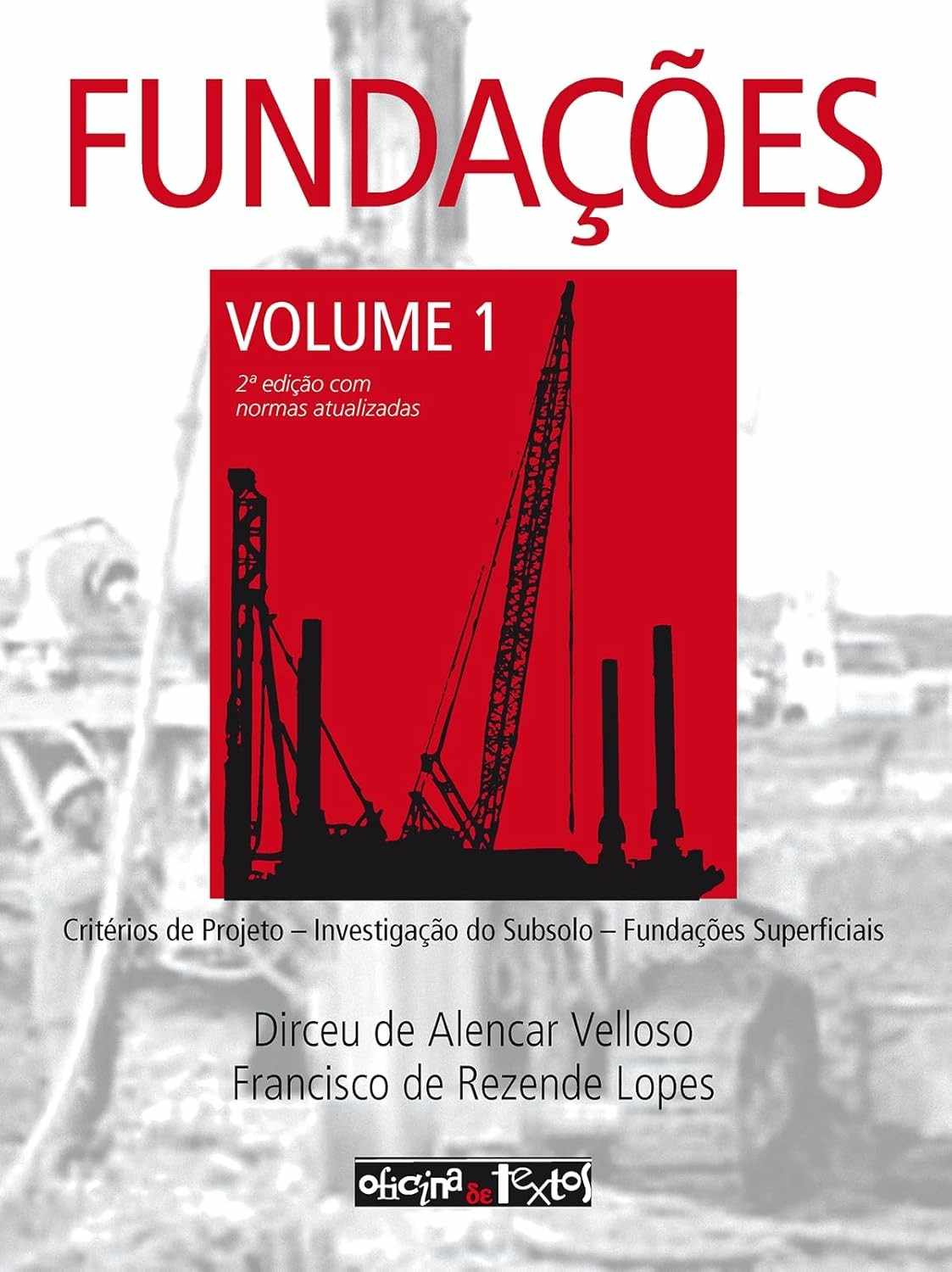 Fundações: Guia Completo para Projetos de Engenharia Civil - Edição Atualizada