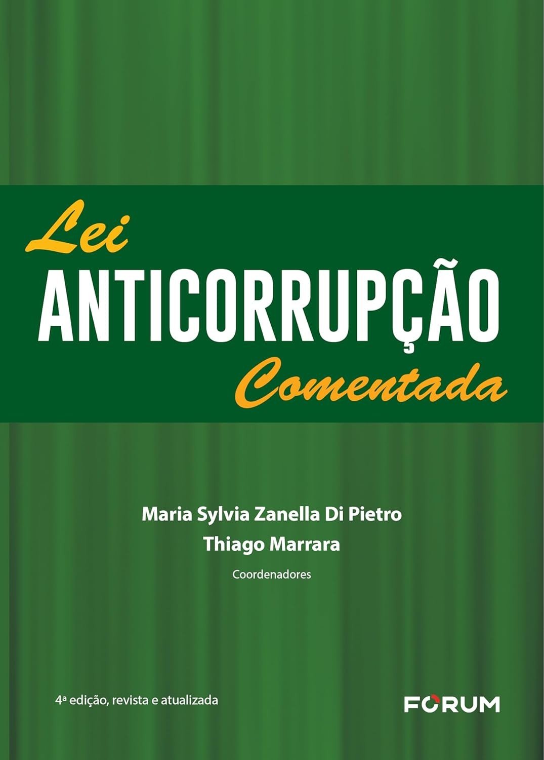 Lei Anticorrupção Comentada: Guia Completo para Conformidade e Segurança Jurídica