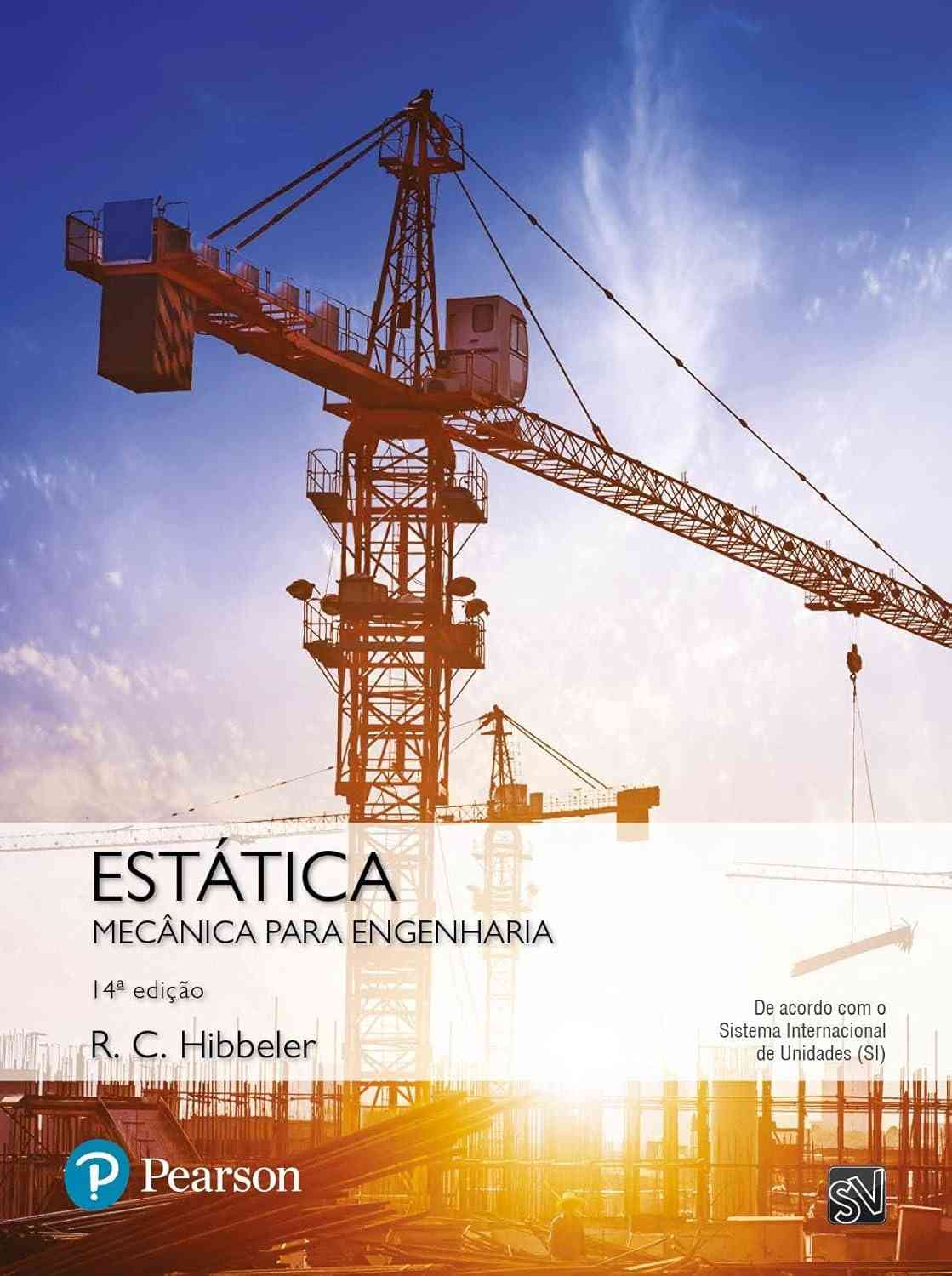 Estática: Mecânica para Engenharia - Guia Essencial Hibbeler