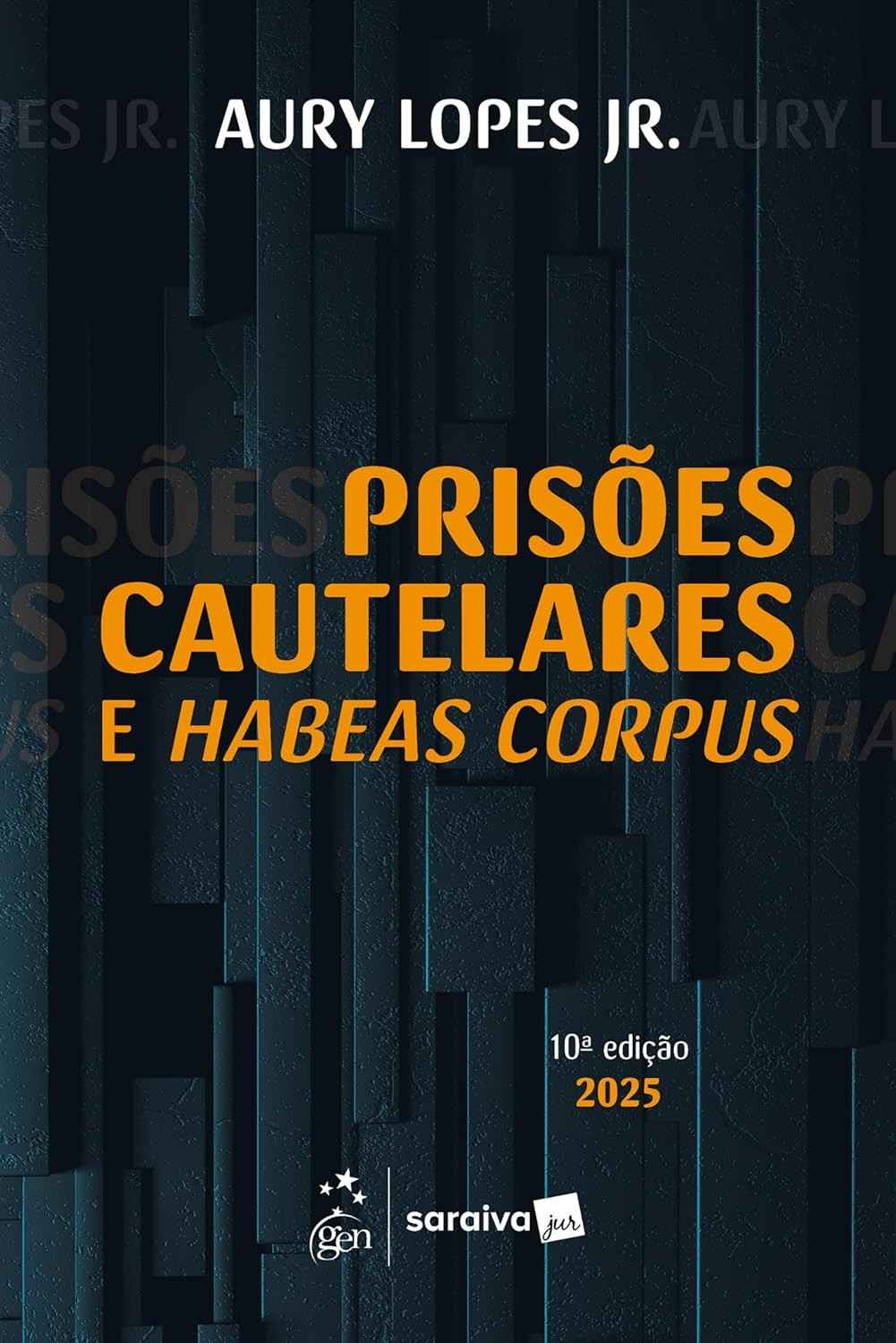Prisões Cautelares e Habeas Corpus: Domine a Defesa da Liberdade - 10ª Edição 2025
