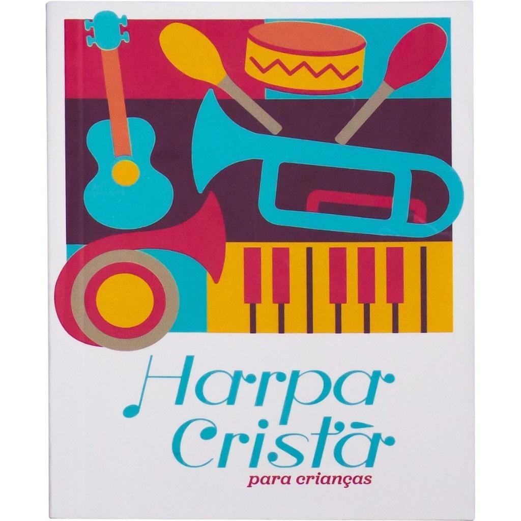 Harpa Cristã Infantil: Hinos para Crianças
