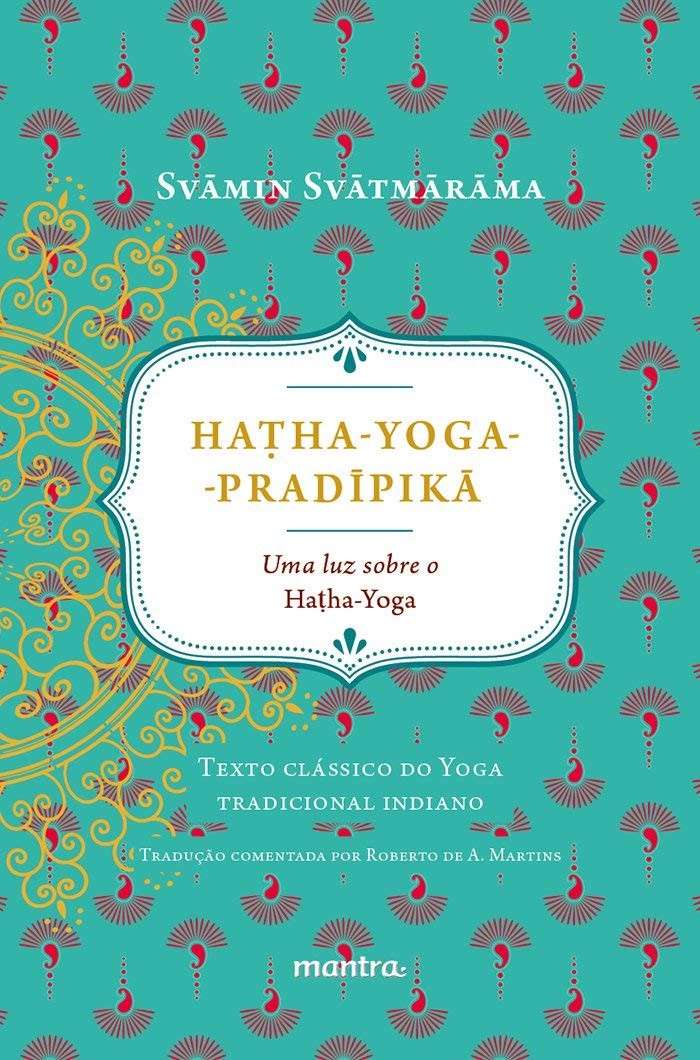 hatha-pradipika-a-tradicional-hatha-a-em-portugues-do-yoga-yoga-origem-a