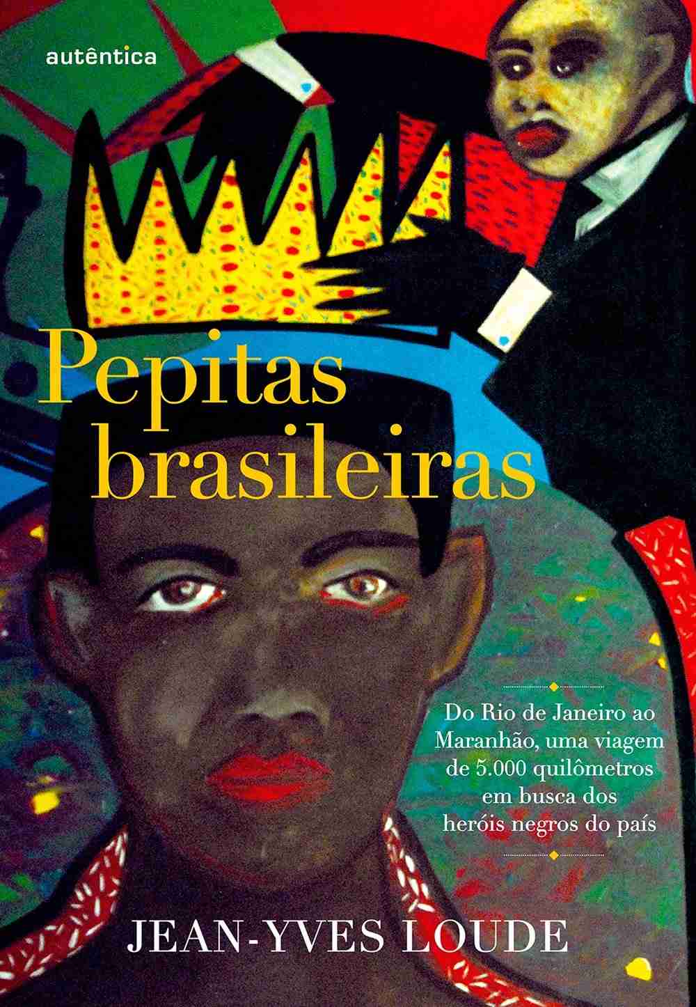 herois-descubra-5000km-em-a-de-viagem-pepitas-esquecidos-brasileiras-negros-epica-a