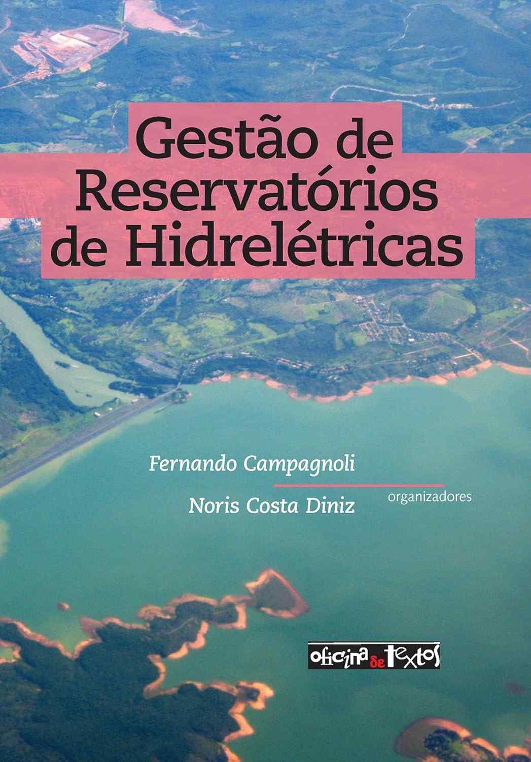 Gestão de Reservatórios de Hidrelétricas: Preservação e Potencial Hidráulico