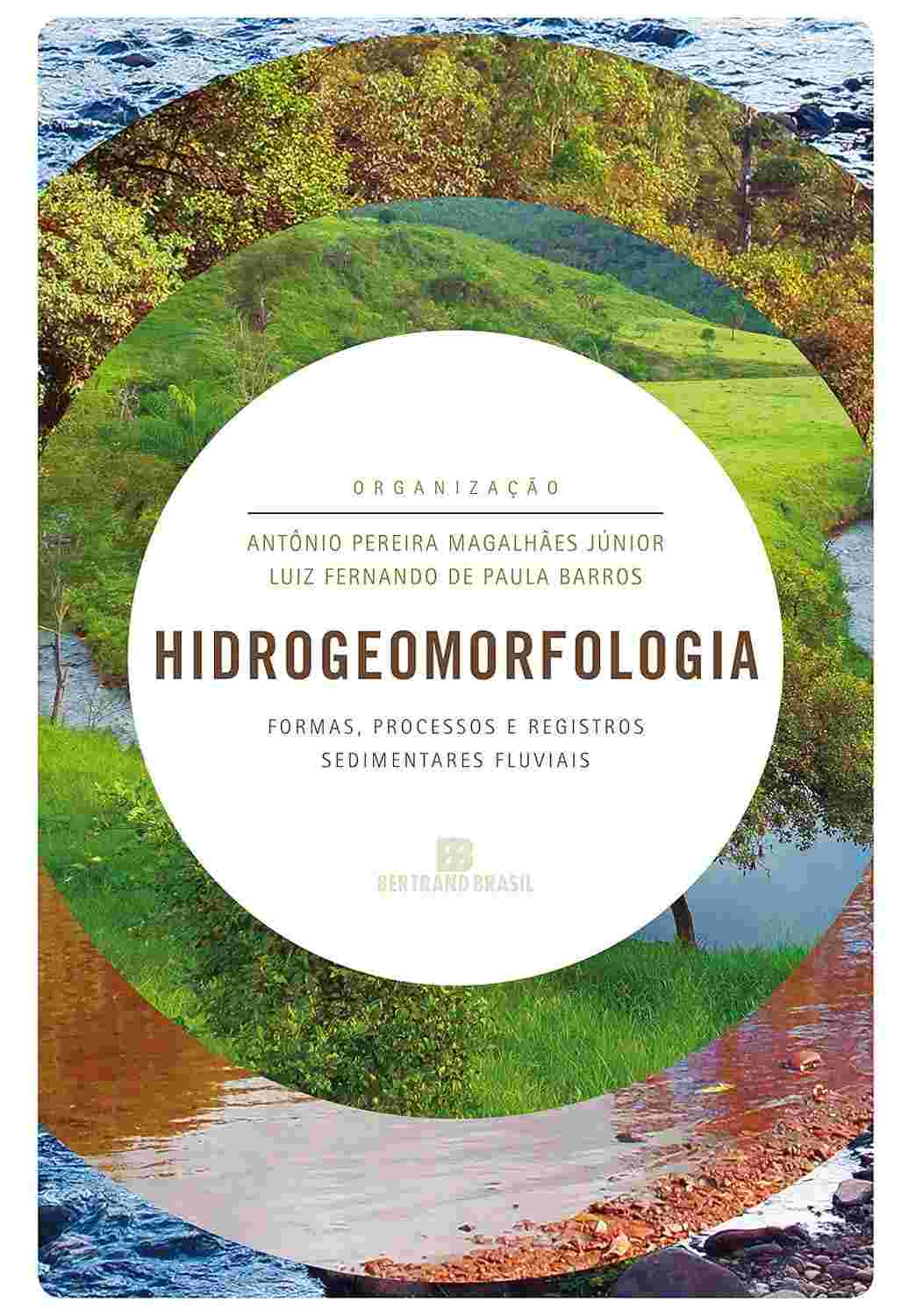 Hidrogeomorfologia: Desvende Formas, Processos e Registros Sedimentares Fluviais