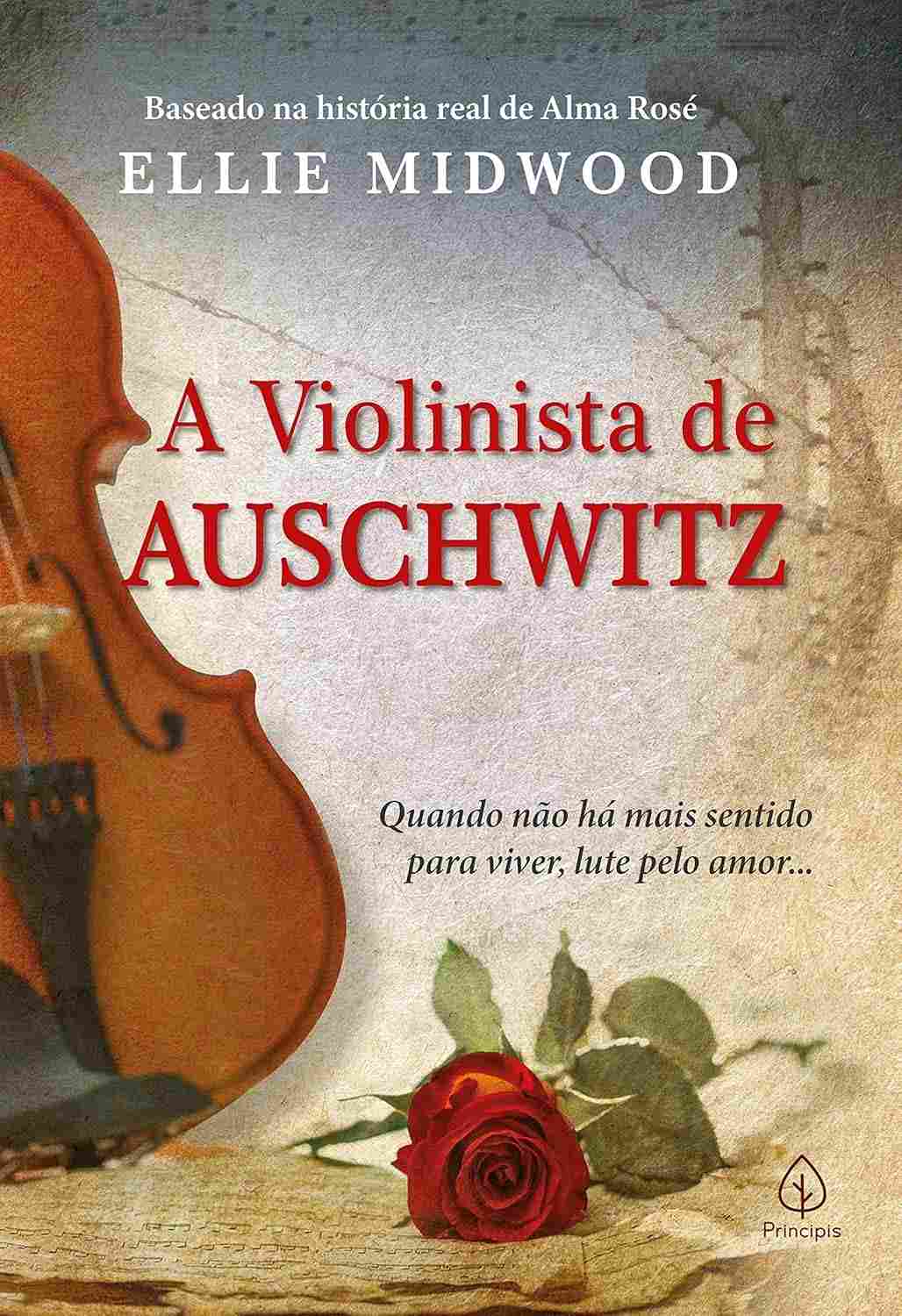 historia-auschwitz-inesquecivel-de-heroina-a-alma-de-a-violinista-a-real-rose-a