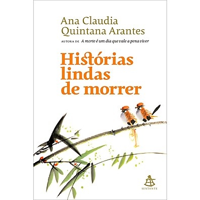 Histórias Lindas de Morrer: Lições de Vida