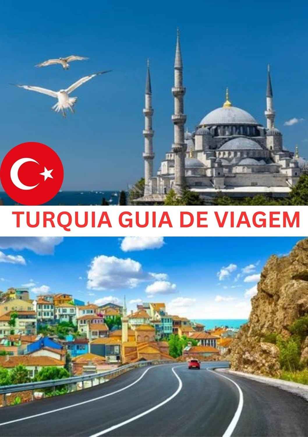 Guia de Viagem Turquia 2025: Sua Aventura Cultural e Histórica Inesquecível