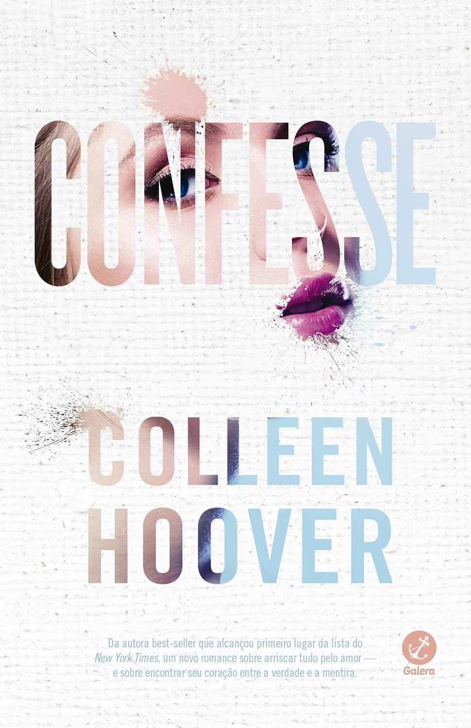 Confesse: O Romance Eletrizante de Colleen Hoover Sobre Amor e Segredos