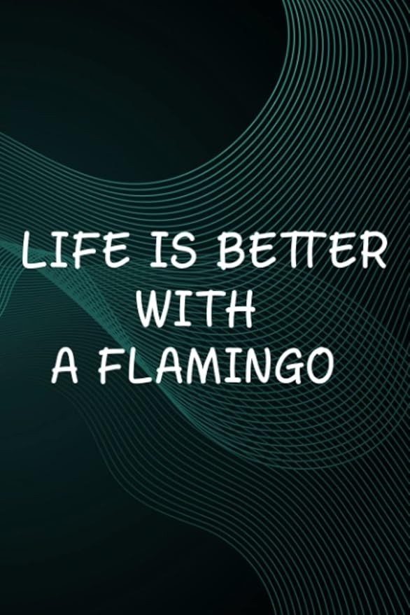 Hot Sauce Tasting Journal - Womens Life Is Better With A Flamingo Quote Good: A Flamingo, The Ultimate Hot Sauce Tasting Journal For Hot Sauce Lovers ... And Hot Sauce Tasting Experiences,Goals