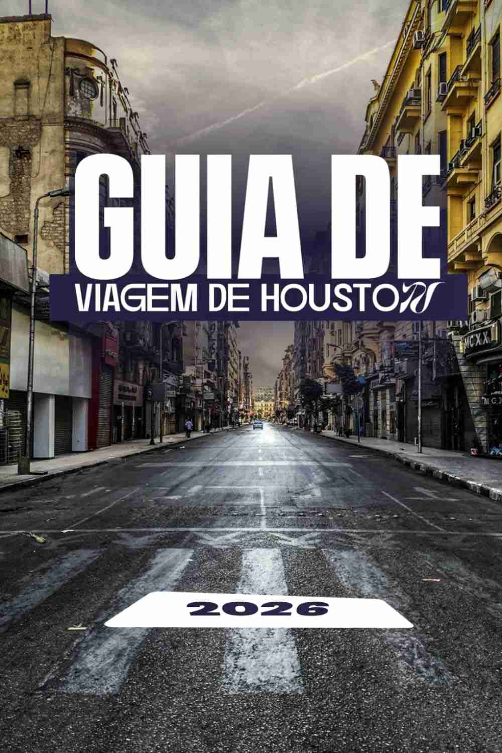 houston-2026-o-de-guia-texas-a-autentico-descubra-viagem-a