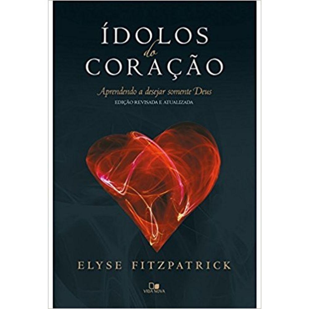 Ídolos do Coração: Liberte-se da Idolatria