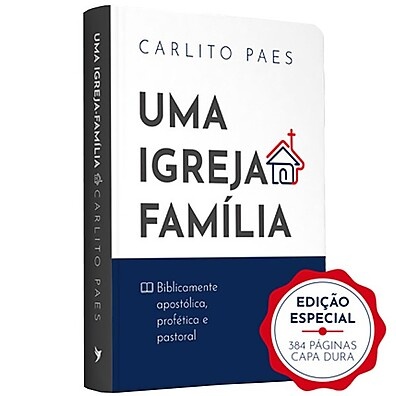 Igreja Família: Guia de Carlito Paes