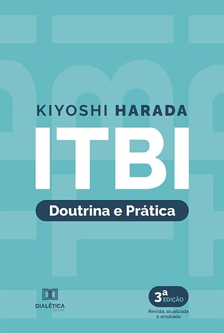 imoveis-e-doutrina-sobre-domine-a-completa-pratica-o-imposto-transmissao-de-itbi-a