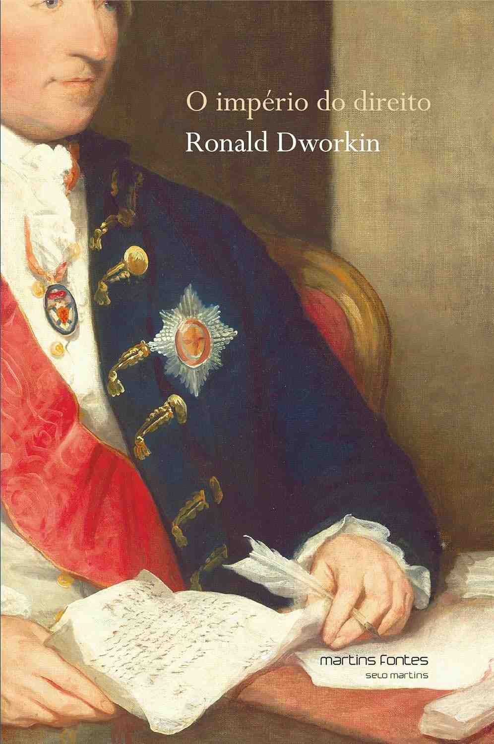 O Império do Direito: A Obra Essencial de Ronald Dworkin