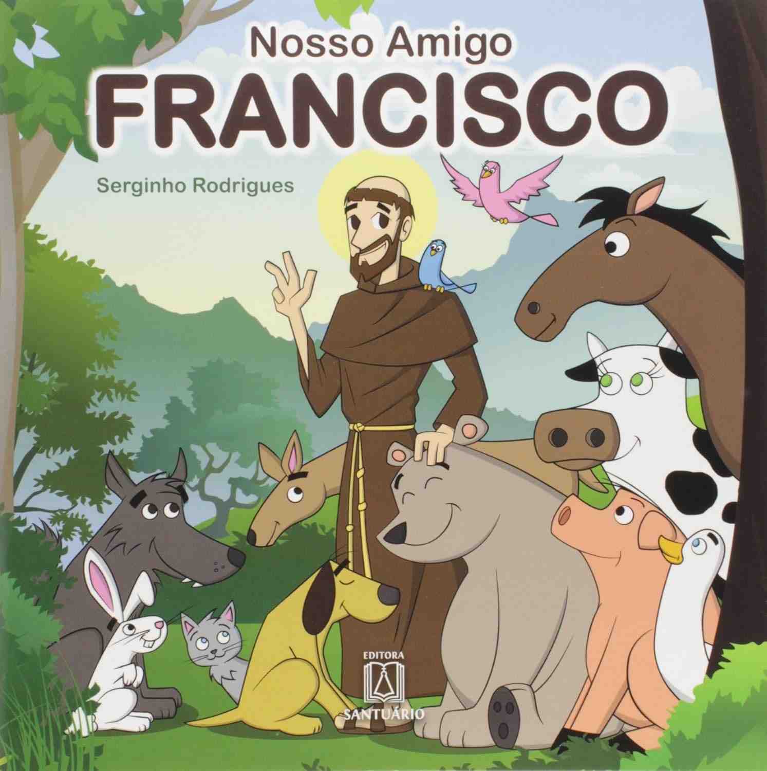 A Incrível História de São Francisco para Crianças: Um Livro Ilustrado Inspirador