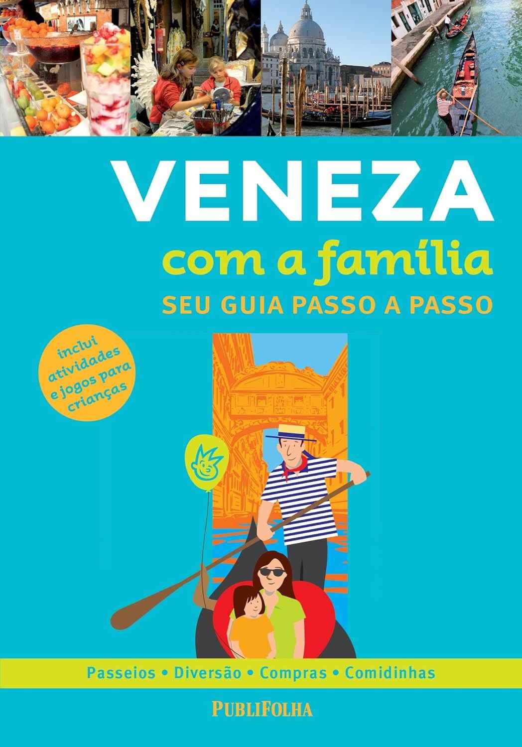 inesqueciveis-aventuras-veneza-a-guia-completo-para-familia-com-a