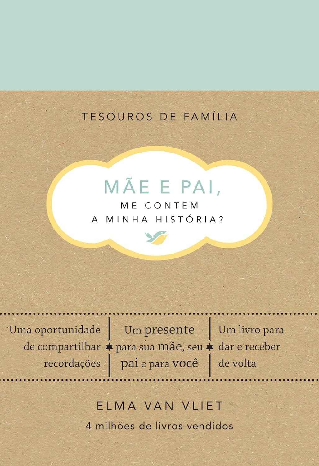 inesquecivel-tesouros-e-a-um-a-minha-presente-historia-contem-me-de-pai-familia-mae-a