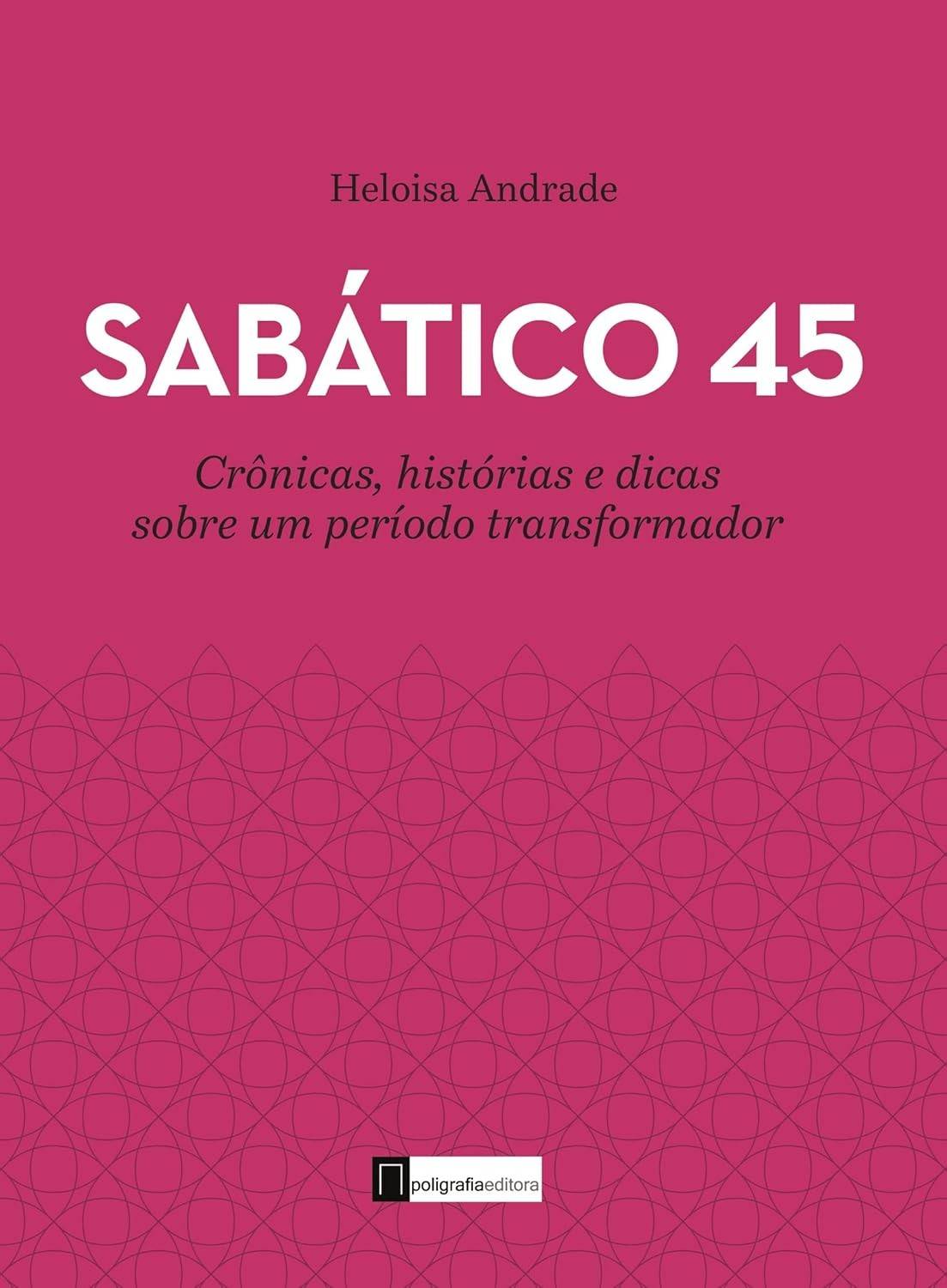 Sabático 45: Crônicas Inspiradoras para uma Vida Transformadora