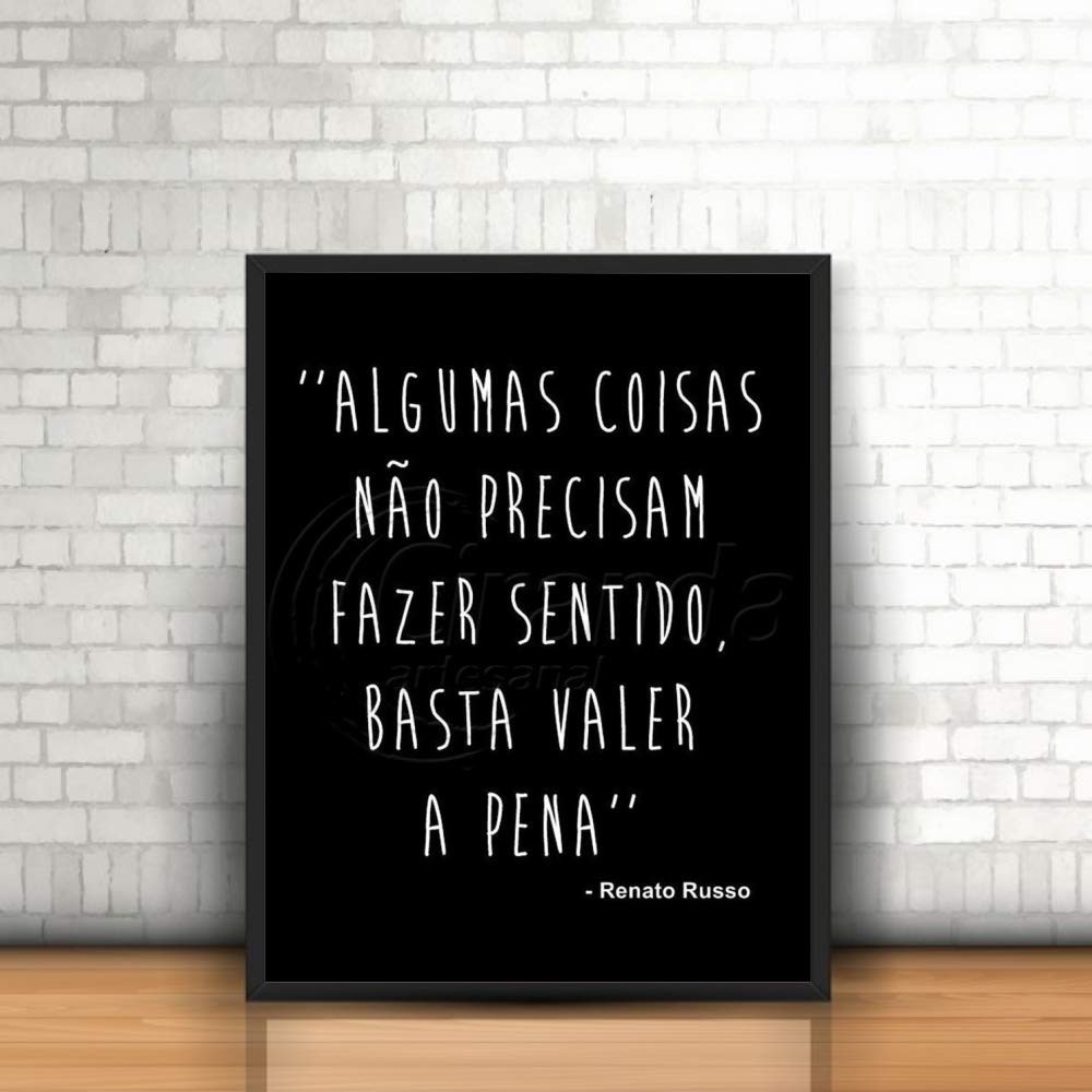 Quadro Frase Reflexiva de Renato Russo com Moldura 30x40cm - Inspire-se com Poesia e Estilo
