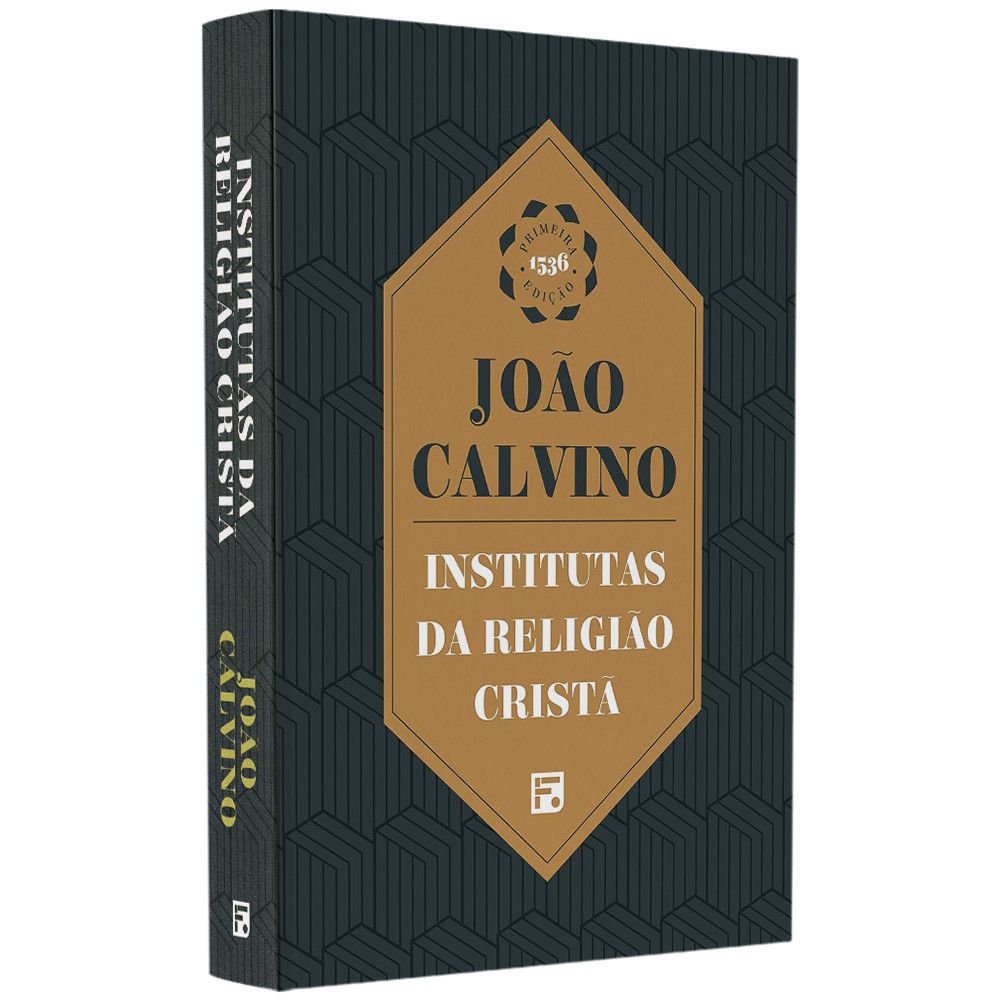 Institutas da Religião Cristã: Guia Completo de Calvino