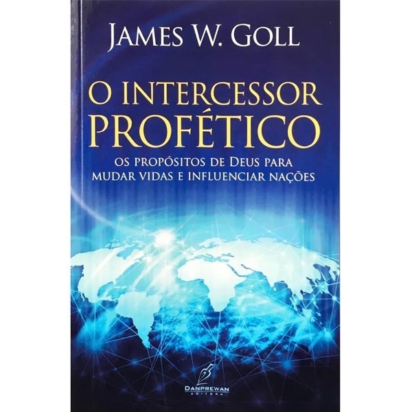 Intercessor Profético: Ore e Transforme Vidas