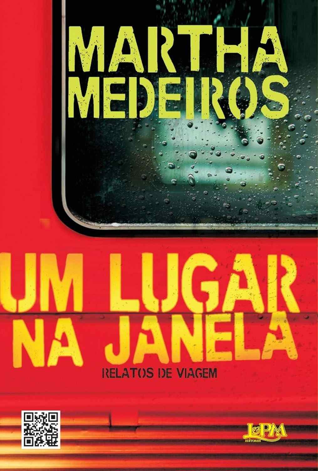 Um Lugar na Janela: Crônicas de Viagem Inspiradoras de Martha Medeiros
