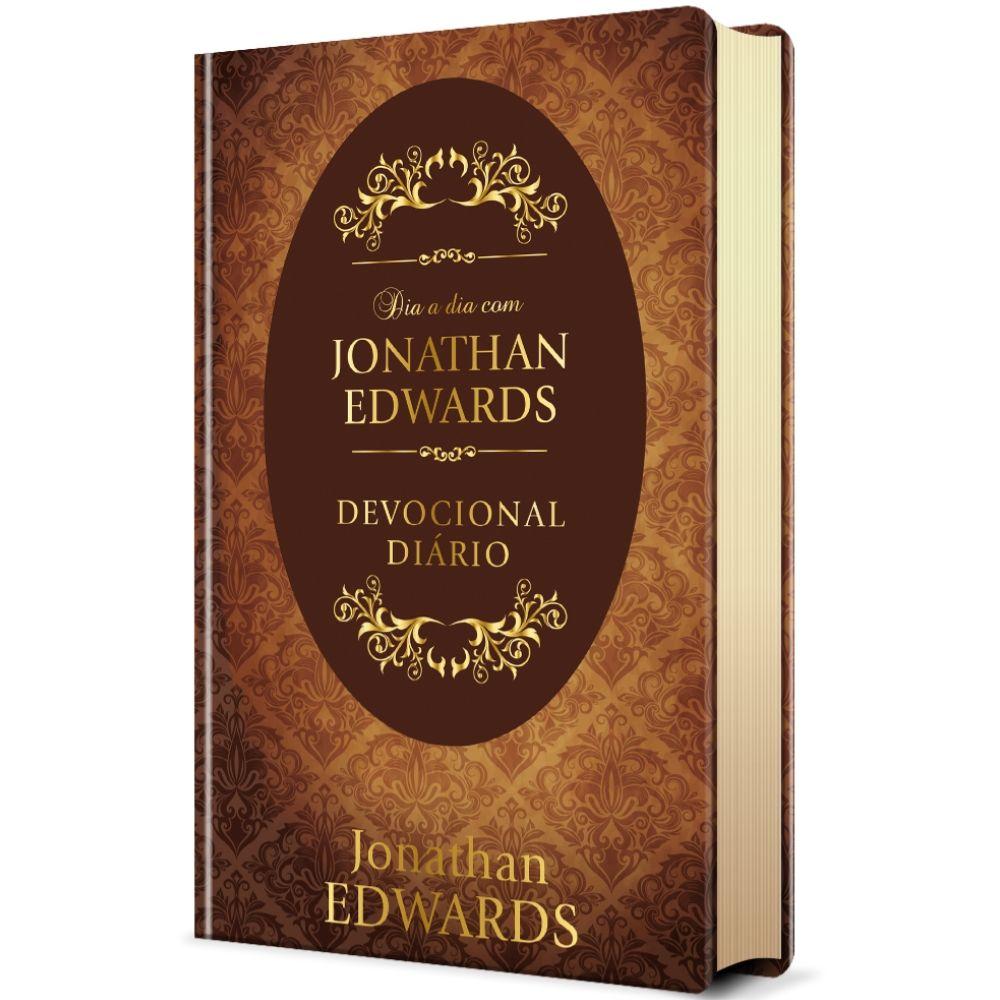 Jonathan Edwards: Devocional Diário para a Fé