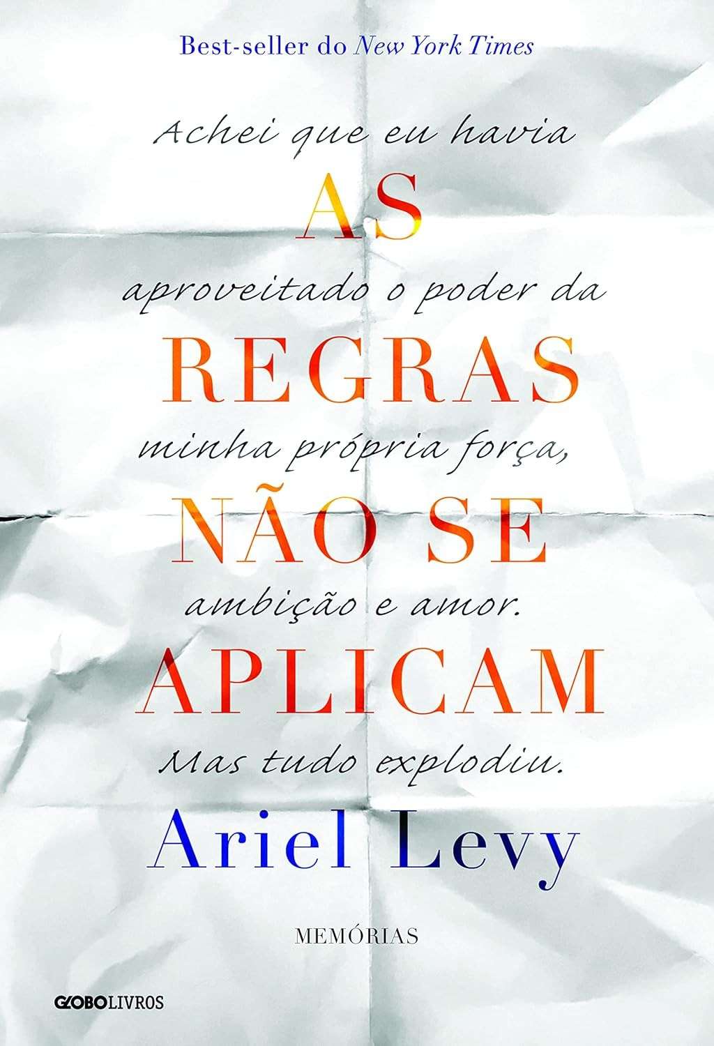 As Regras Não Se Aplicam: A Jornada de Ariel Levy pela Liberdade e Resiliência