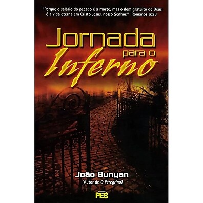 Jornada para o Inferno – A Alegoria que Revela o Caminho do Mal