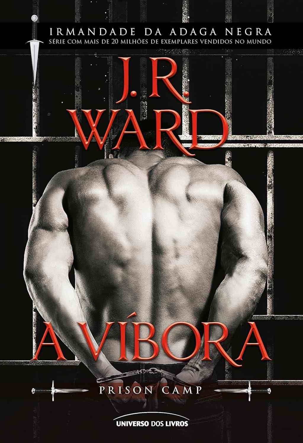 jr-irmandade-camp-vol-prison-da-ward-negra-a-vibora-3-a-adaga-a