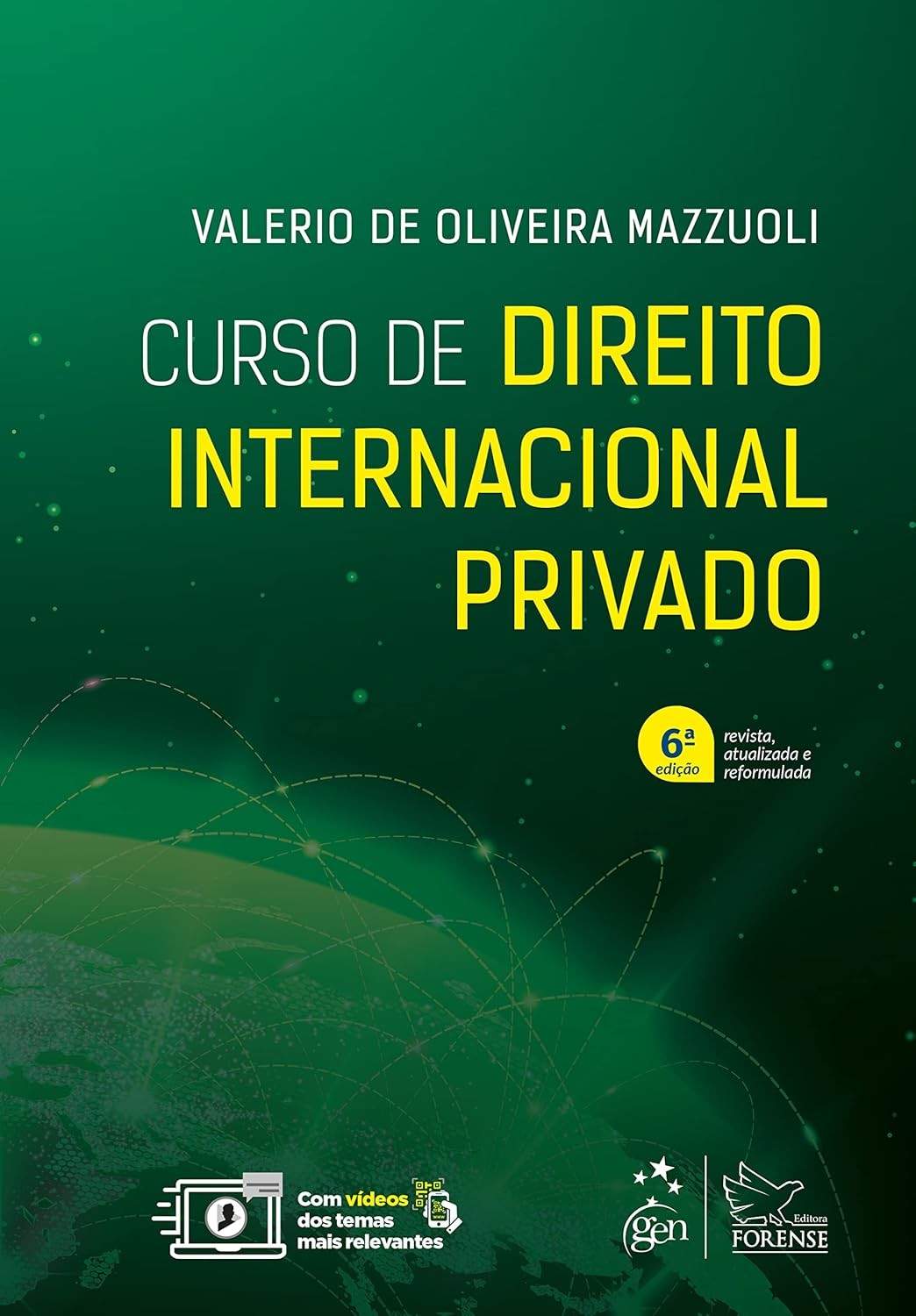 Curso de Direito Internacional Privado 6ª Edição 2023: Domine Conflitos e Relações Jurídicas