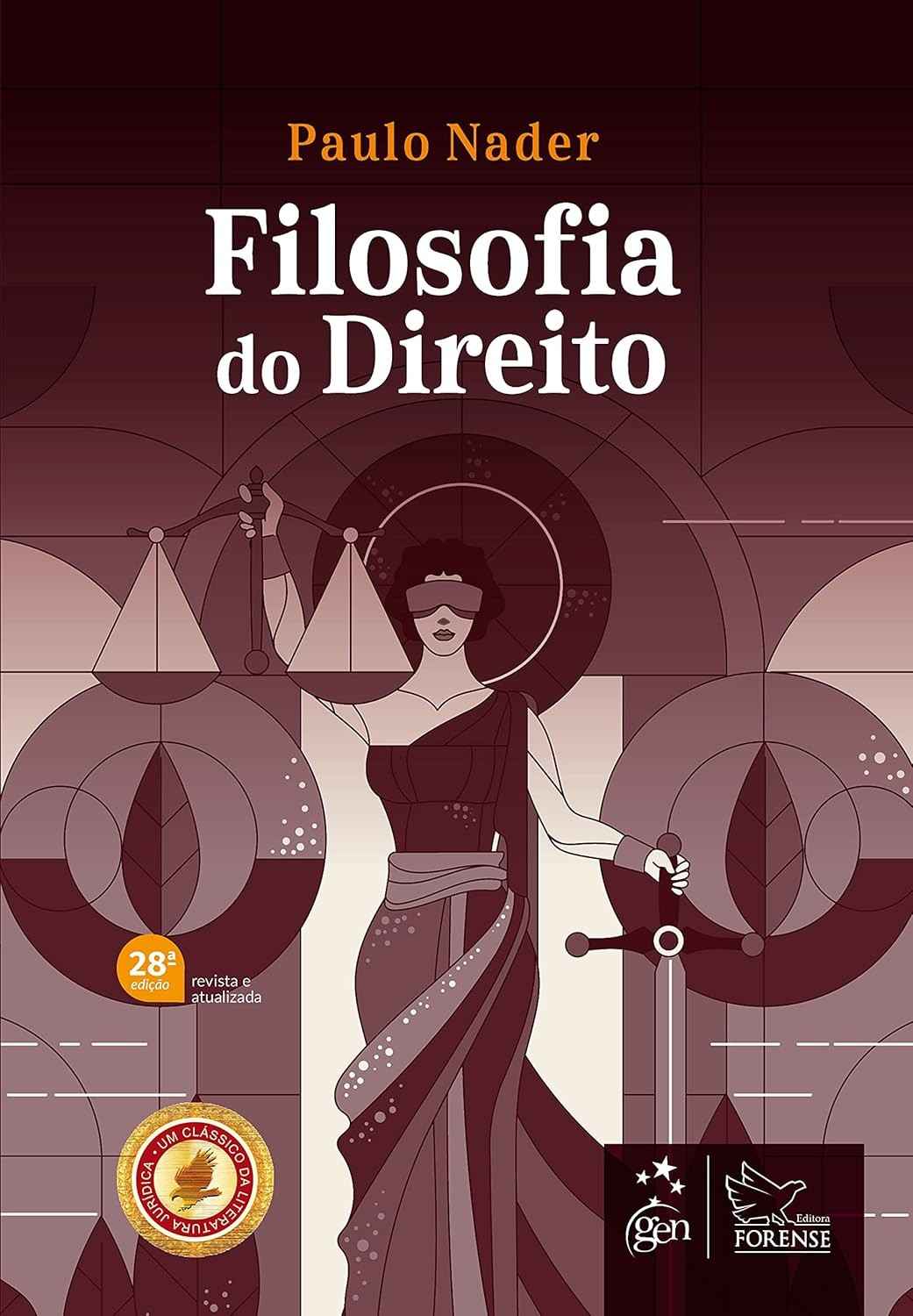 Filosofia do Direito - 28ª Edição 2022: Aprofunde seu Conhecimento Jurídico