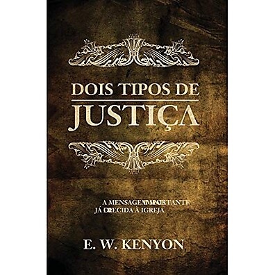 Kit E.W. Kenyon: Justiça, Conhecimento e Identidade