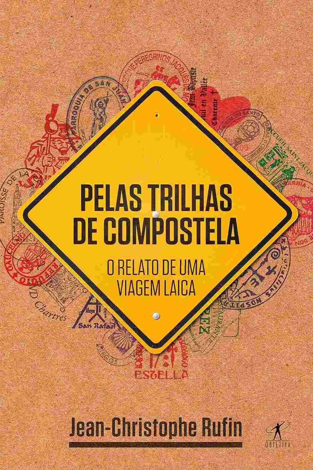 Pelas Trilhas de Compostela: A Jornada Laica de Jean-Christophe Rufin