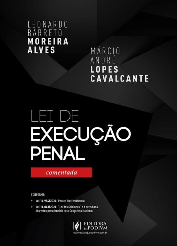 Lei de Execução Penal Comentada 2025: Domine a LEP com Doutrina e Jurisprudência Atualizada