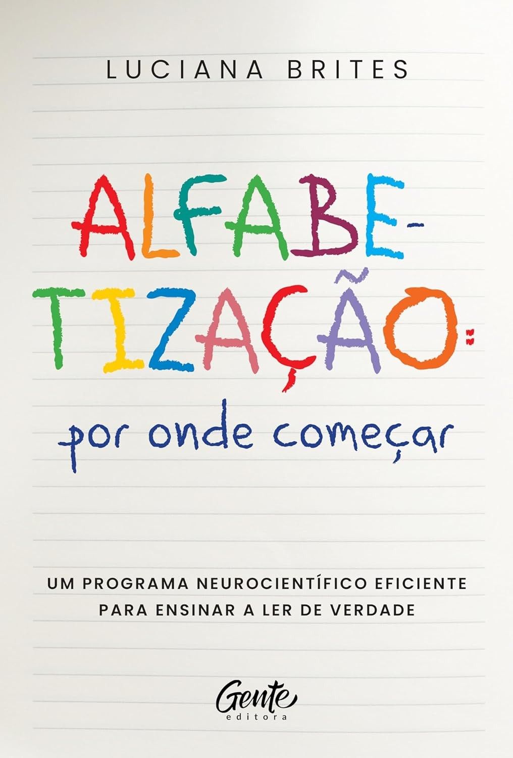 ler-de-o-neurocientifica-a-alfabetizacao-para-guia-essencial-verdade-ensinar-a