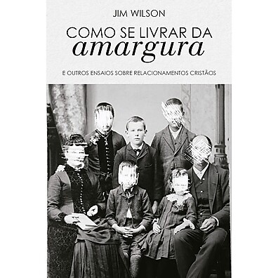 Liberte-se da Amargura: Um Guia para a Cura