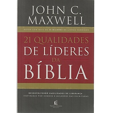 Liderança Bíblica: 21 Qualidades Essenciais