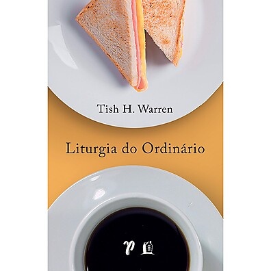 Liturgia do Ordinário: Encontre o Sagrado no Seu Dia