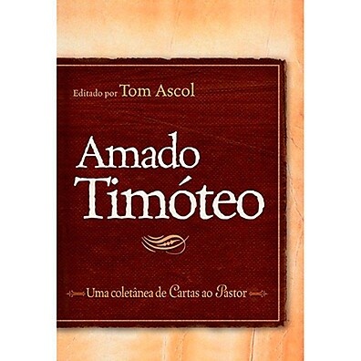 Livro Amado Timóteo: Guia Essencial para Pastores