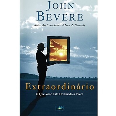 Livro Extraordinário – John Bevere