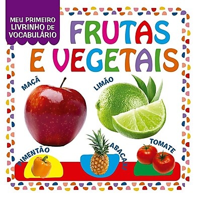 Livro Infantil Frutas e Vegetais – Aprender Brincando
