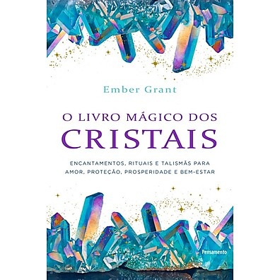 Livro Mágico dos Cristais: Magia e Poder
