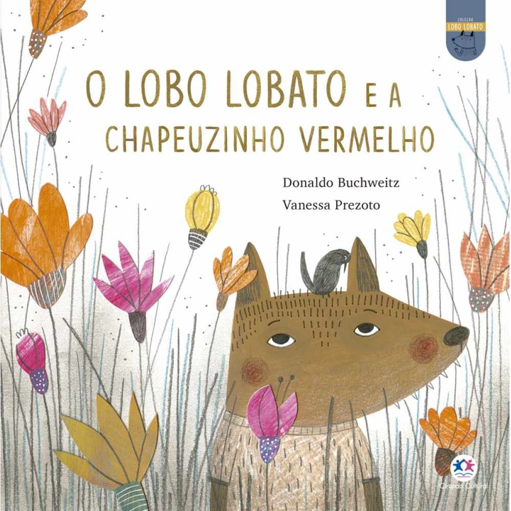 Lobo Lobato: Uma Nova História da Chapeuzinho Vermelho