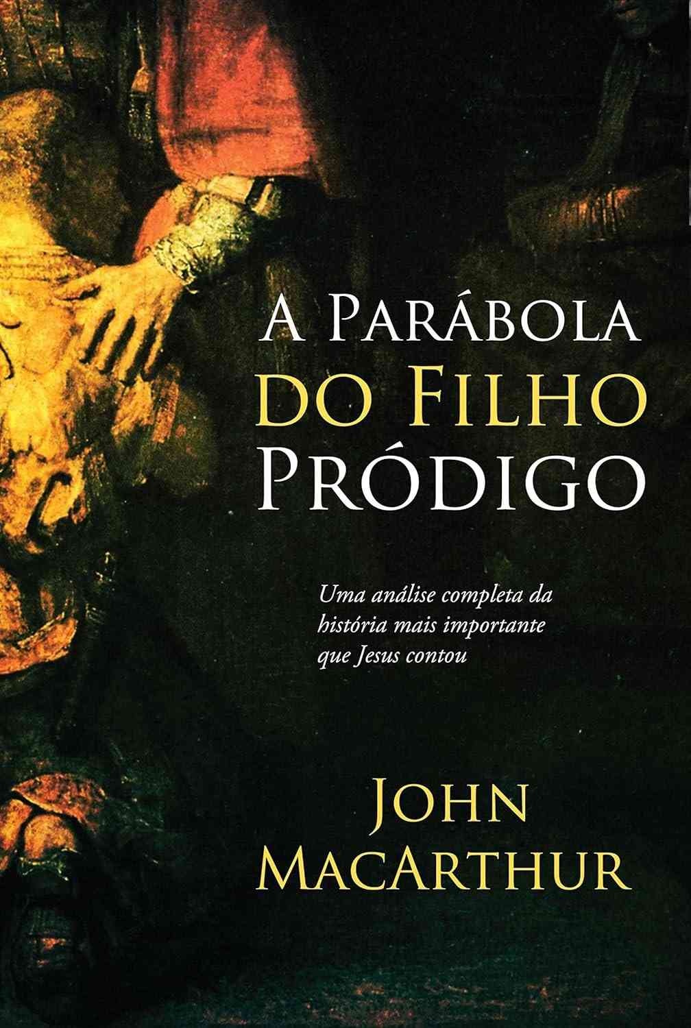macarthur-graca-prodigo-parabola-john-do-a-filho-a-por-revelada-divina-a