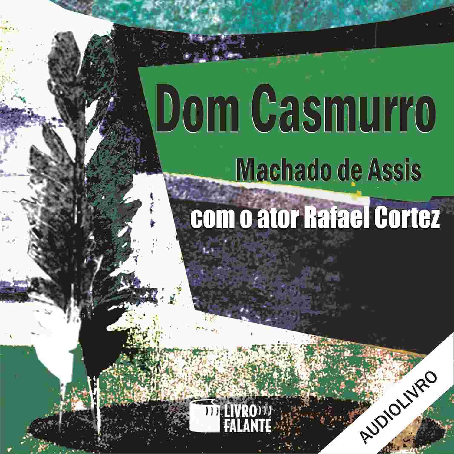 machado-dom-obra-rafael-casmurro-mp3-de-prima-assis-de-em-a-audio-a-cortez-por-narrada-a