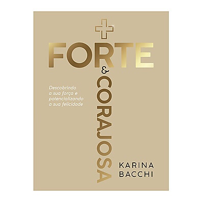 Mais Forte e Corajosa: Descubra Sua Força